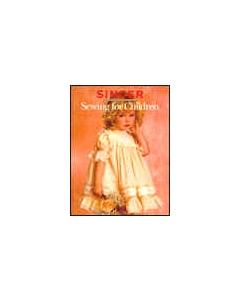 Sewing For Children (Singer Sewing Ref Library)